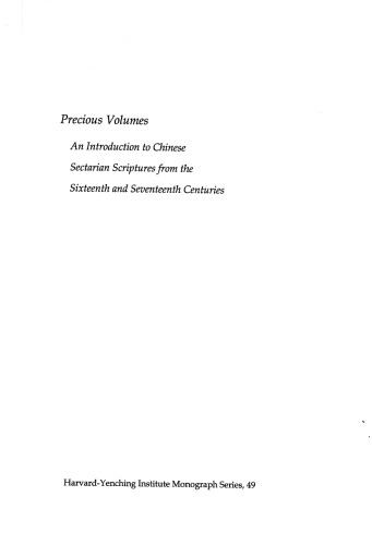 Precious Volumes: An Introduction to Chinese Sectarian Scriptures from the Sixteenth and Seventeenth Centuries