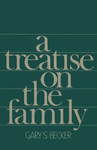 A Treatise on the Family: Enlarged Edition