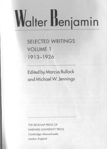 Walter Benjamin: Selected Writings, Volume 1: 1913-1926