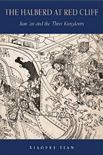 The Halberd at Red Cliff: Jian'an and the Three Kingdoms