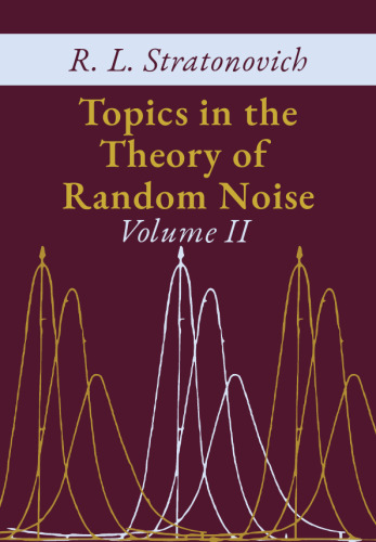Topics in the Theory of Random Noise, Volume II