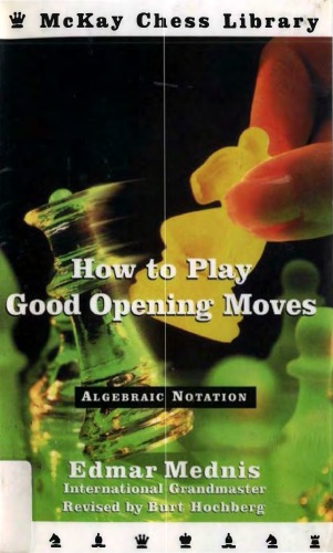 How to Play Good Opening Moves (Chess)
