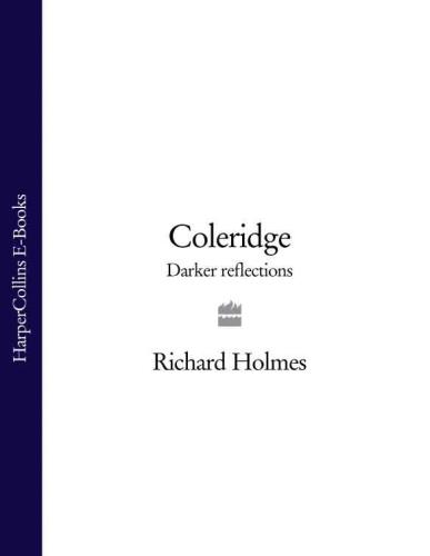 Coleridge: Darker Reflections, 1804-1834
