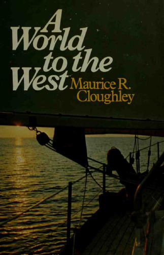 A World to the West : A Voyage Around the World