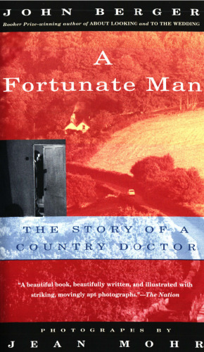 A Fortunate Man: The Story of a Country Doctor