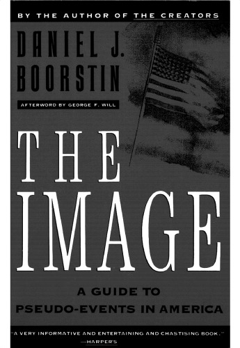The image: a guide to pseudo-events in America