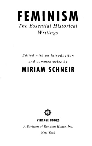 Feminism: The Essential Historical Writings