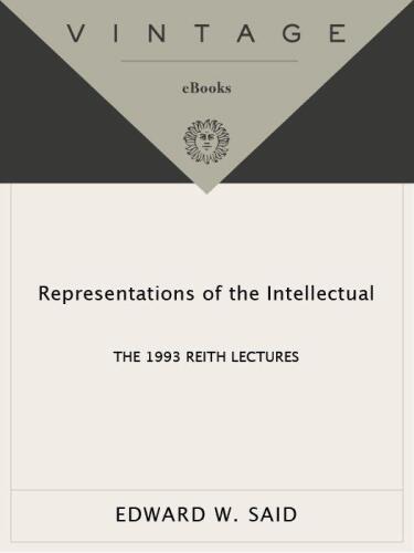 Representations of the Intellectual: The 1993 Reith Lectures