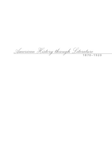 American History Through Literature 1870-1920, Volume 3