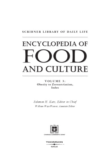 Encyclopedia of food and culture. Volume 3: Obesity to zoroastrianism, index