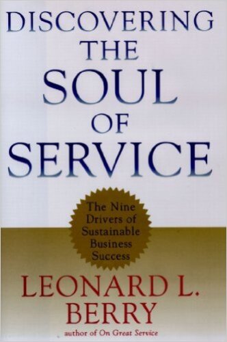 Discovering the Soul of Service: The Nine Drivers of Sustainable Business Success