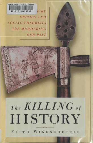 The KILLING OF HISTORY