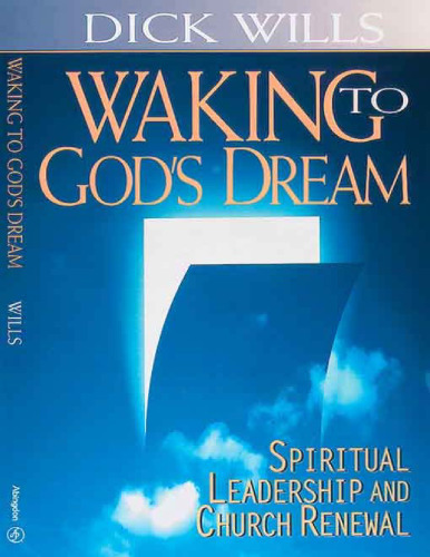 Waking to God's Dream: Spiritual Leadership and Church Renewal