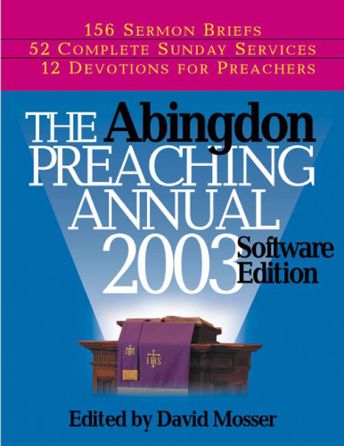 The Abingdon Preaching Annual 2003 (Abingdon Preaching Annual)