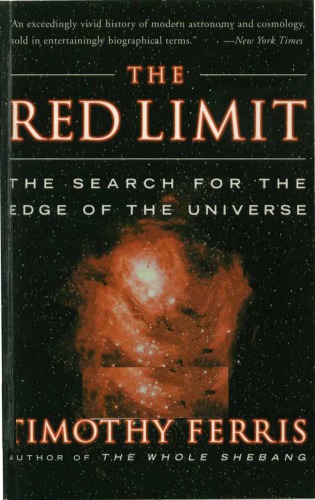 The Red Limit: The Search for the Edge of the Universe