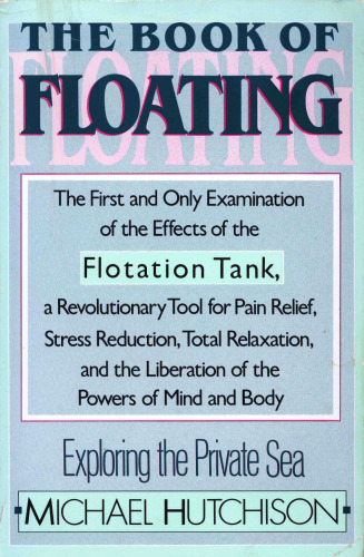 The Book of Floating: Exploring the Private Sea