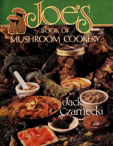 Joe’s Book of Mushroom Cookery