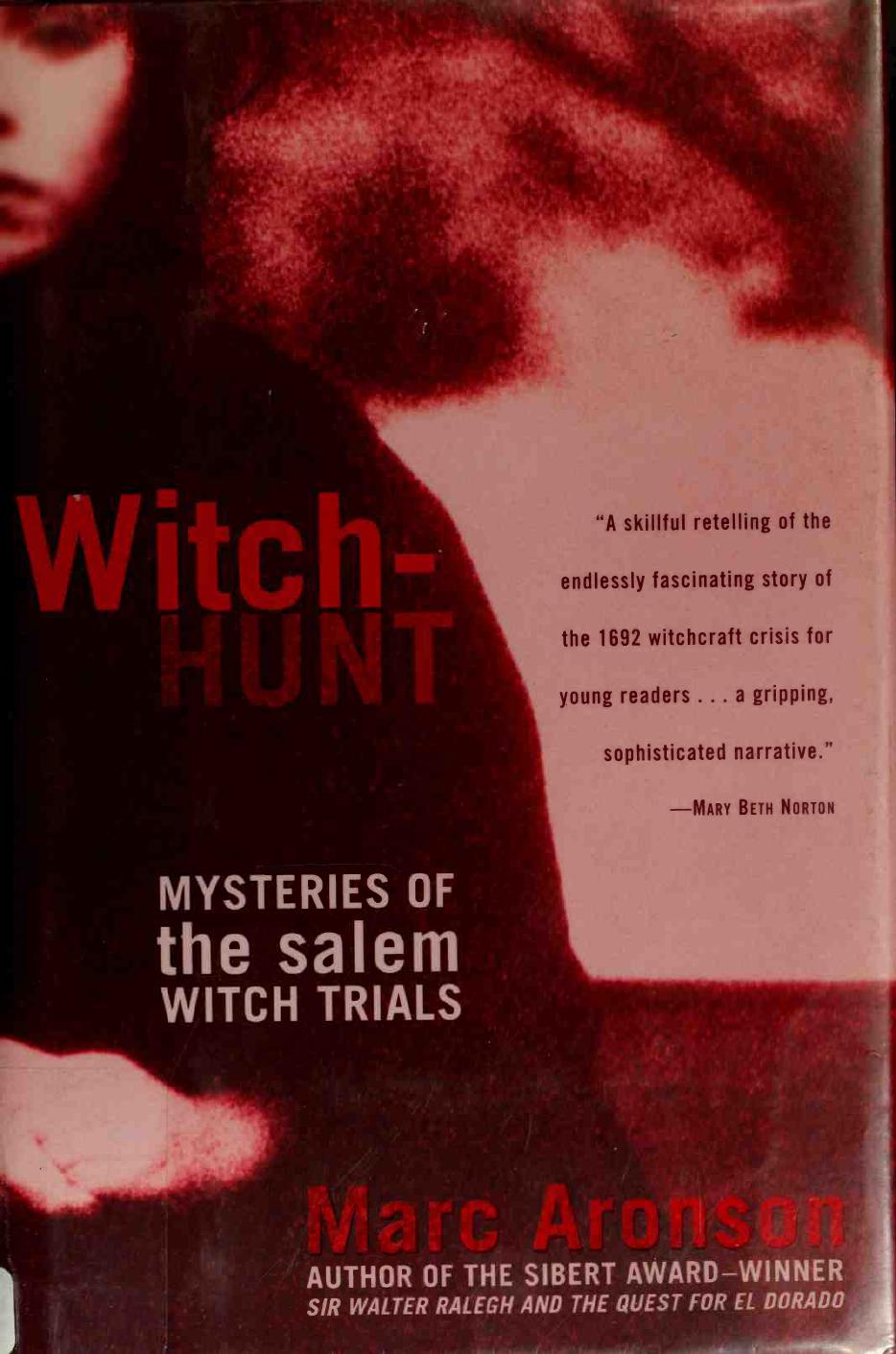 Witch-Hunt: Mysteries of the Salem Witch Trials