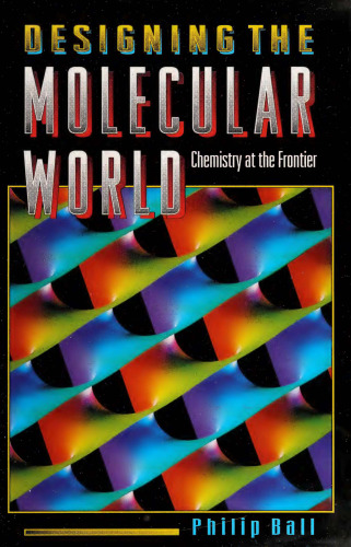 Designing the Molecular World: Chemistry at the Frontier