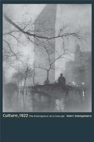 Culture, 1922: The Emergence of a Concept.
