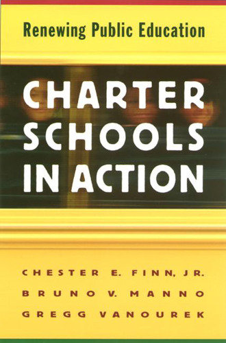 Charter Schools in Action: Renewing Public Education.