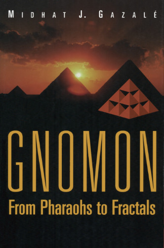 Gnomon: from pharaohs to fractals