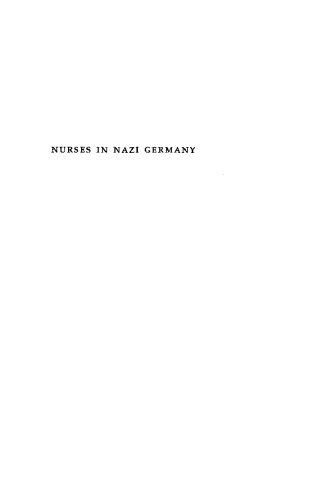 Nurses in Nazi Germany: Moral Choice in History