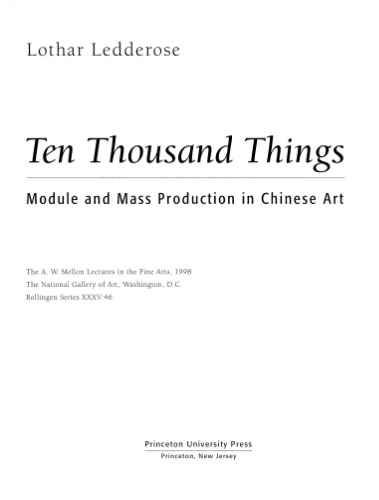 Ten Thousand Things: Module and Mass Production in Chinese Art