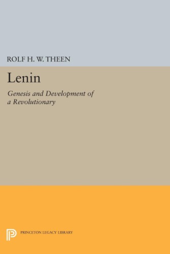 Lenin: Genesis and Development of a Revolutionary