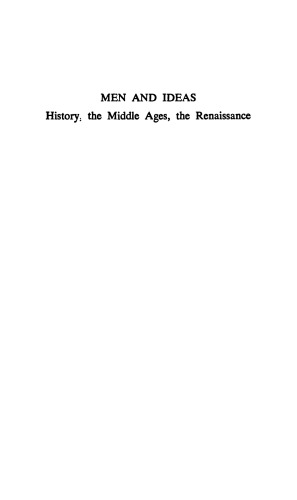 Men and Ideas: History, the Middle Ages, the Renaissance
