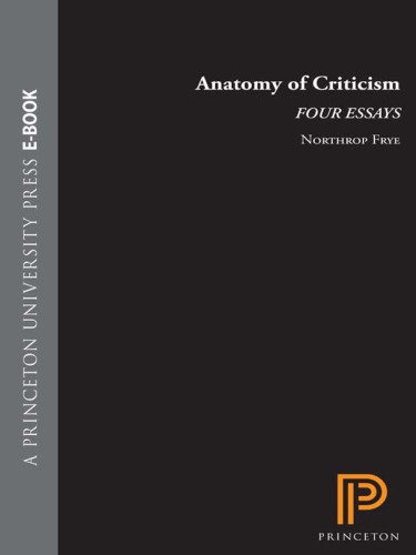 Anatomy of Criticism FOUR ESSAYS