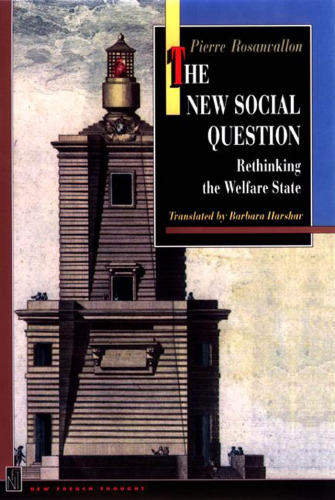 The New Social Question: Rethinking the Welfare State