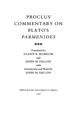 Proclus’ Commentary on Plato’s "Parmenides"