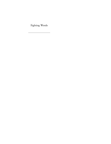 Fighting Words: Individuals, Communities, and Liberties of Speech