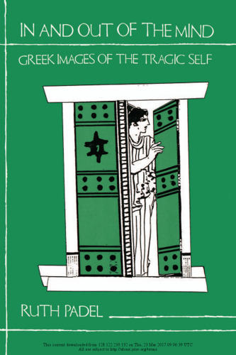 In and Out of the Mind: Greek Images of the Tragic Self