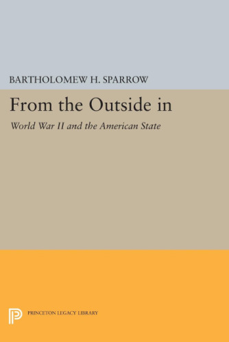 From the Outside in: World War II and the American State