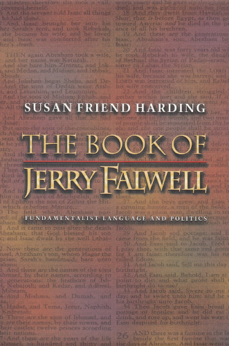 The Book of Jerry Falwell: Fundamentalist Language and Politics