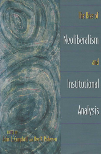The Rise of Neoliberalism and Institutional Analysis