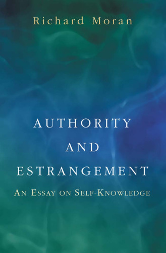 Authority and estrangement : an essay on self-knowledge
