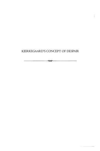 Kierkegaard’s Concept of Despair Princeton monographs in philosophy