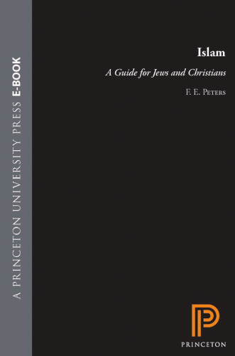 Islam: A Guide for Jews and Christians