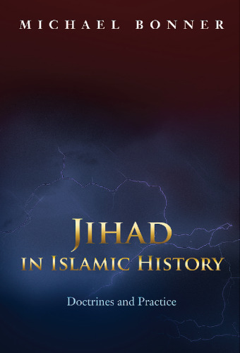 Jihad in Islamic History: Doctrines and Practice