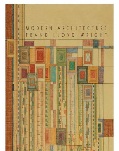 Modern Architecture: Being the Kahn Lectures for 1930