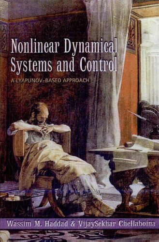 Nonlinear dynamical systems and control: A Lyapunov-based approach