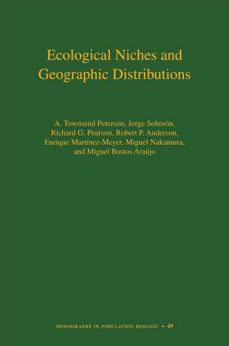 Ecological Niches and Geographic Distributions