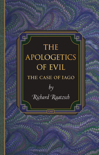 The Apologetics of Evil: The Case of Iago