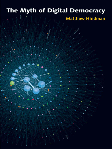 The myth of digital democracy