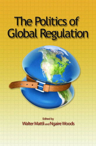The Politics of Global Regulation