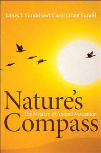 Nature's Compass: The Mystery of Animal Navigation