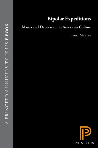 Bipolar expeditions : mania and depression in American culture
